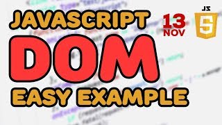 JavaScript DOM Easy Example