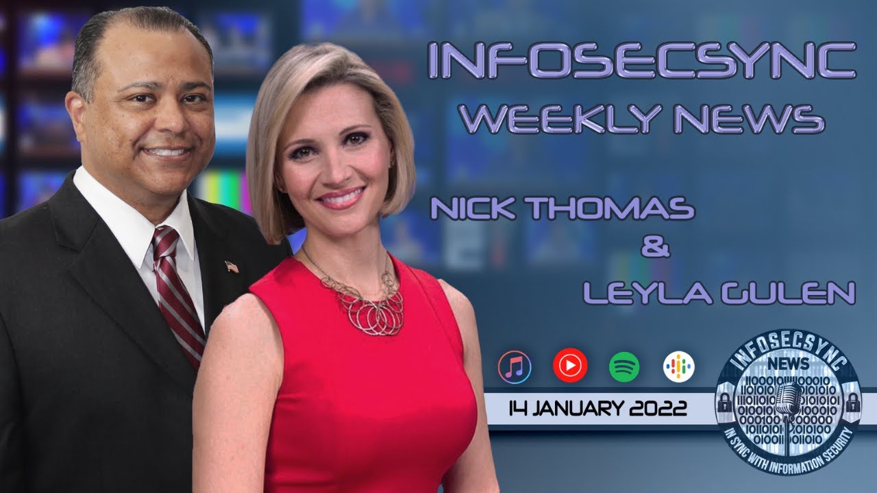 InfoSecSync Weekly News Week Ending 14 January 2022