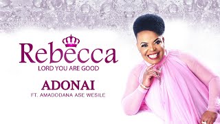 Rebecca Malope - Adonai ft. Amadodana Ase Wesile