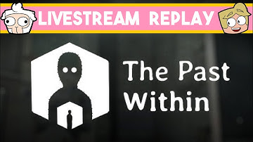 The Past Within Gameplay | In The Past, Poking A Dead Guy...