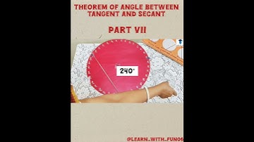 Theorem of Angle between Tangent and Secant |  Part VII | @Learn_With_Fun06