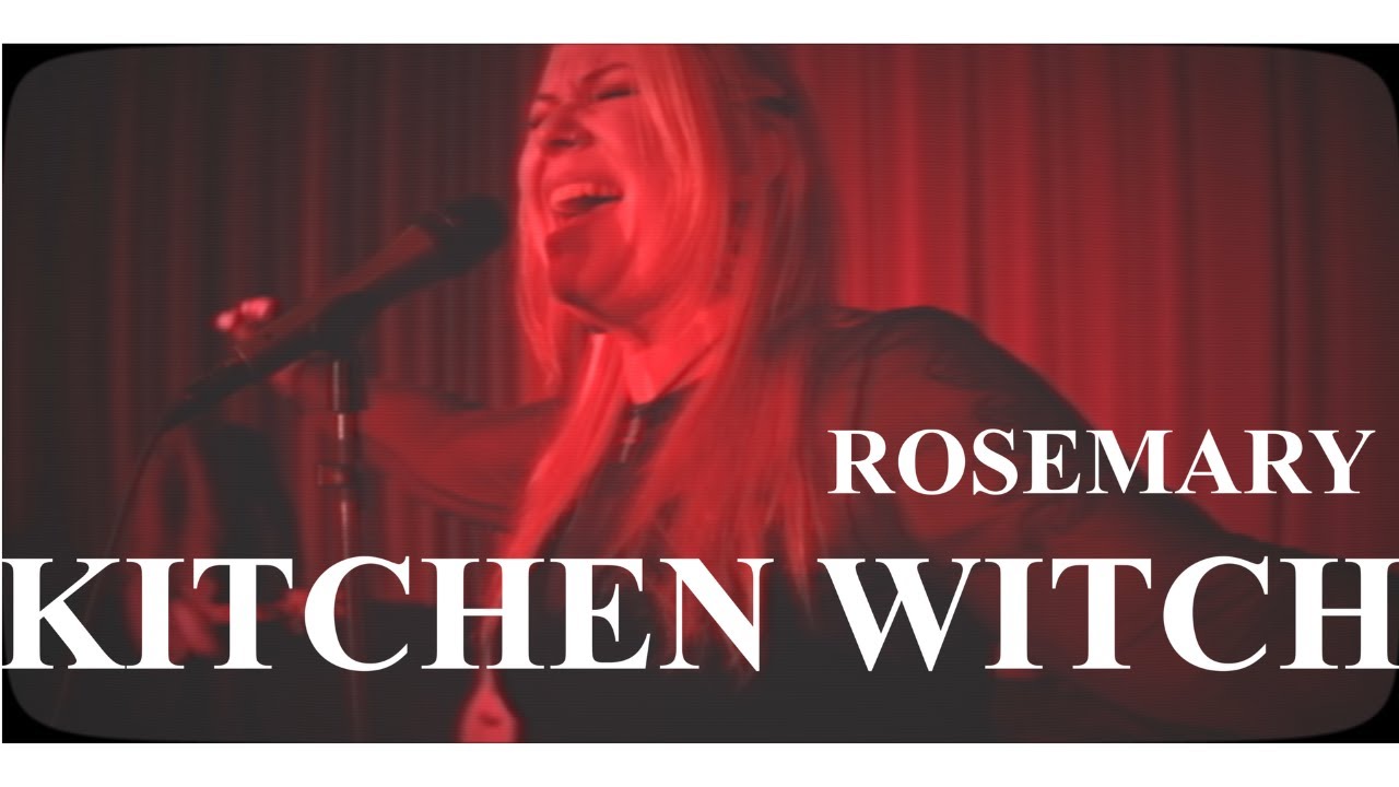 Watch Kitchen Witch - Rosemary (Official Video) on YouTube Watch Kitchen Witch - Rosemary (Official Video) on YouTube
