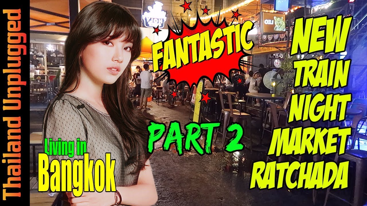 New Rot Fai Night Market Ratchada Bangkok pt 2 (Train Night Market in Bangkok Ratchada)