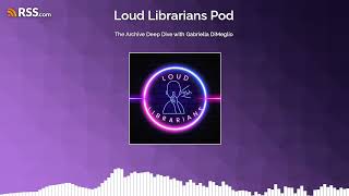 The Archive Deep Dive with Gabriella DiMeglio