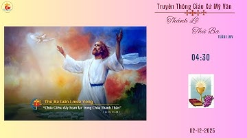 GXMV - TT THÁNH LỄ THỨ BA TUẦN I.MV-04h:30 - 02.12.2025 - TẠI GIÁO XỨ MỸ VÂN  - GIÁO HẠT LẠC AN.