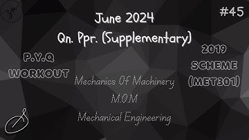 June 2024 Qn. Ppr. (Supplementary) | P.Y.Q Workout | 2019 Scheme | MET301 | MOM | APJAKTU | #45