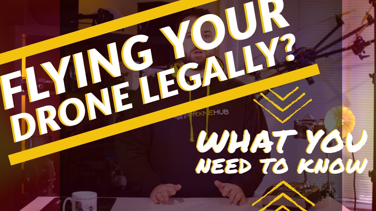 How to fly your drone LEGALLY - Introduction to 8 Part Video Series