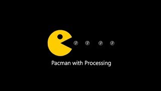 PACMAN WITH PROCESSING [ITA]