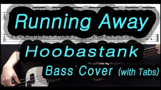 Hoobastank  Running Away bass Cover With Tabs 067