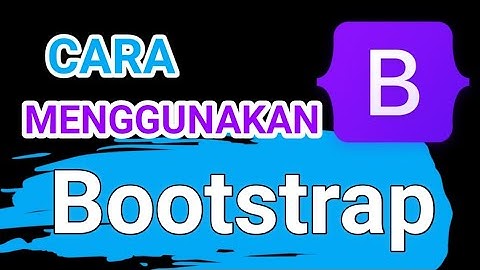 Tutorial menggunakan bootstrap 5 di hp - secara online