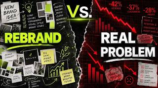 Rebrand vs. Fix Your Business: What Actually Solves Your Problem? Rebrand vs. Fix Your Business: What Actually Solves Your Problem?