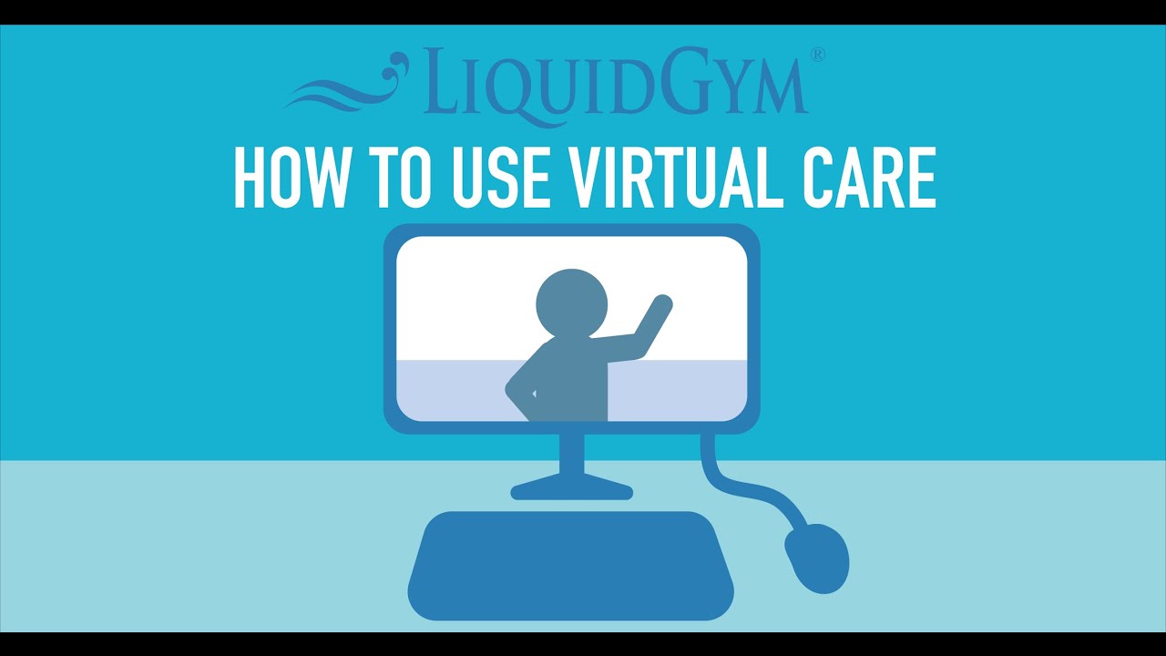 LiquidGym Virtual Care Tutorial