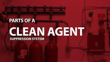 Parts of a Clean Agent Fire Suppression System