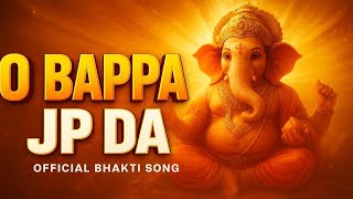 Download lagu O Bappa | JP Da | Ganpati Bappa Morya 2025 #Devotional #OBappa #JPDa #ganesh #Devotional