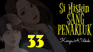 DONGENG SUNDA SI MISKIN SANG PENAKLUK PART--33