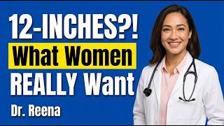 UROLOGIST: How Many Inches Do Women Really Want? The Science Will Surprise You