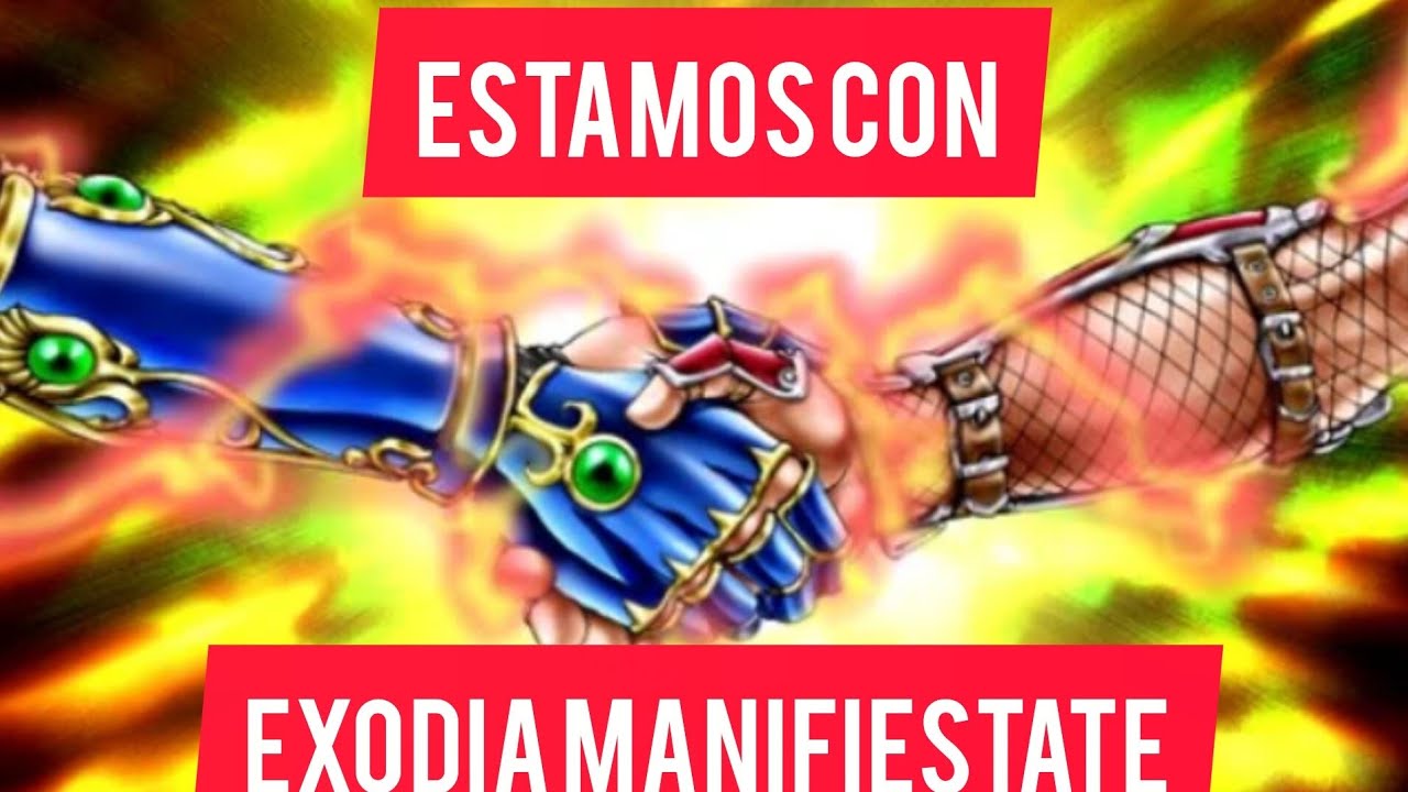 Estamos con EXODIA MANIFIESTATE!!!