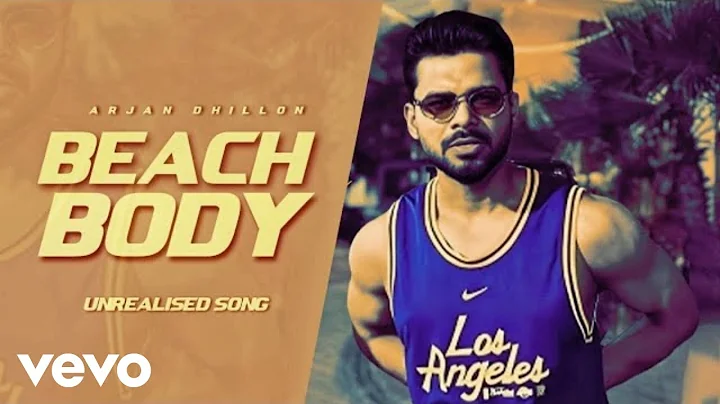 Beach Body Arjan Dhillon (Official Video) Arjan Dhillon New Song | New Punjabi Songs 2025