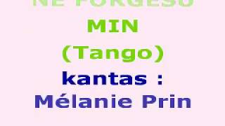 Ne forgesu min : Mélanie Prin