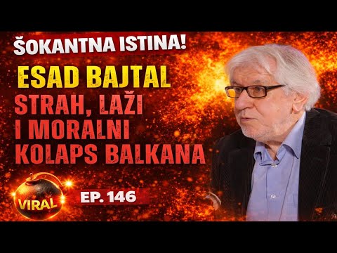 Balkan Rules Podcast Ep. 146 -  Esad Bajtal - Strah laži i moralni kolaps Balkana