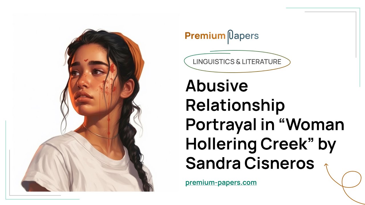 Abusive Relationship Portrayal in “Woman Hollering Creek” by Sandra