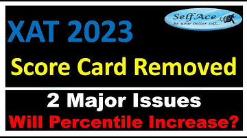 XAT 2023 SCORECARDS REMOVED. 2 Major Issues? Will Percentile Increase? |CAT| XAT| NMAT| IIFT |SNAP