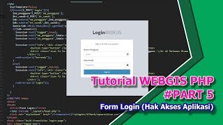Tutorial WEBGIS PHP #PART 5 - Form Login (Hak Akses Aplikasi)