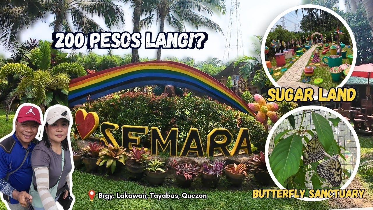 BAGONG PASYALAN SA QUEZON SA HALANGANG ₱ 200 | SEMARA'S FARM | SUGAR LAND🍭 | BUTTERFLY SANTUARY 🦋