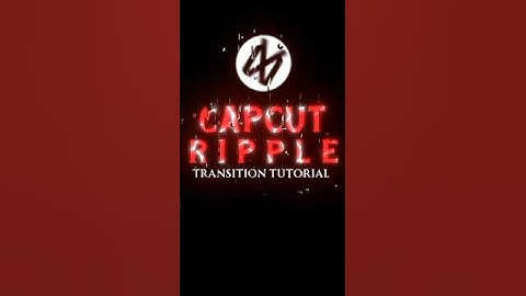 CAPCUT | RIPPLE TRANSITION TUTORIAL 🔥💀🐐|| #shorts #tutorial
