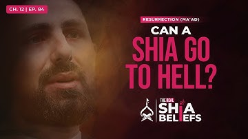 12/84: Hadiths About the Fate of Sinful Shias | The Real Shia Beliefs