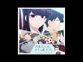 Komi Can't Communicate: Season 2 OST - Our Days Continue (続いていく僕らの日々)