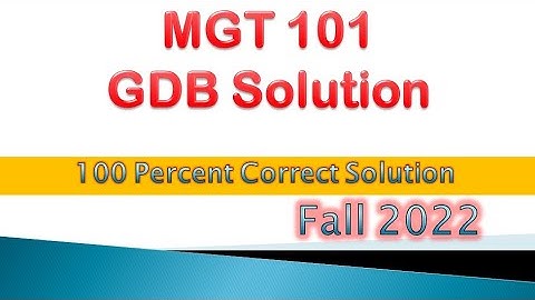 Mgt101 GDB | Mgt101 GDB 2022 | Mgt101 GDB fall 2022