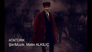 Metin Alkiliç - Atatürk