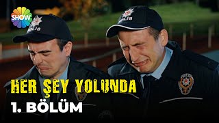 Her Şey Yolunda - 1 Bölüm