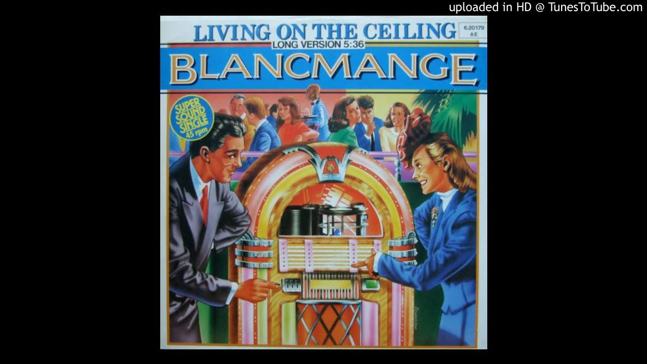 Blancmange Living On The Ceiling