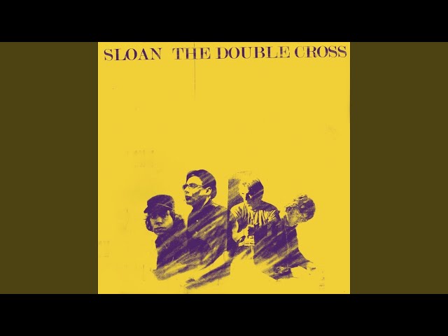 Sloan - The Answer Was You