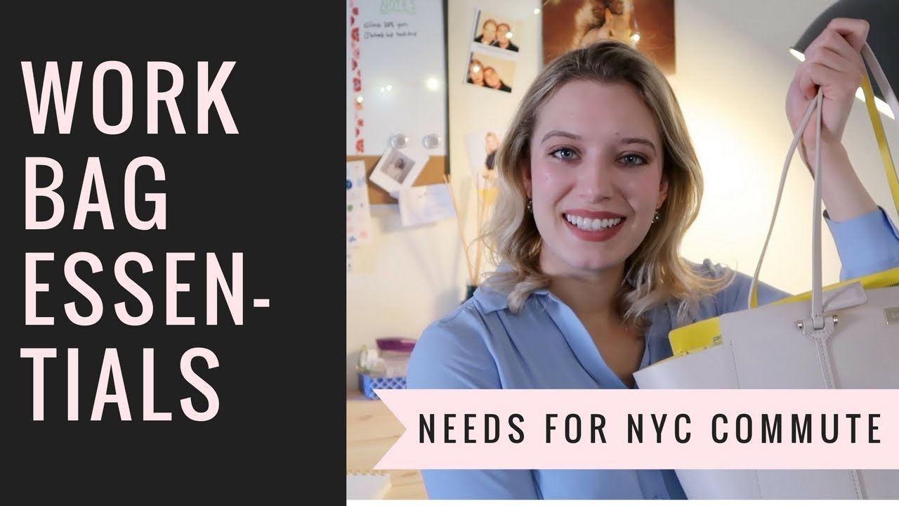 Work Bag Essentials NYC, Full Time Job, Commute YouTube