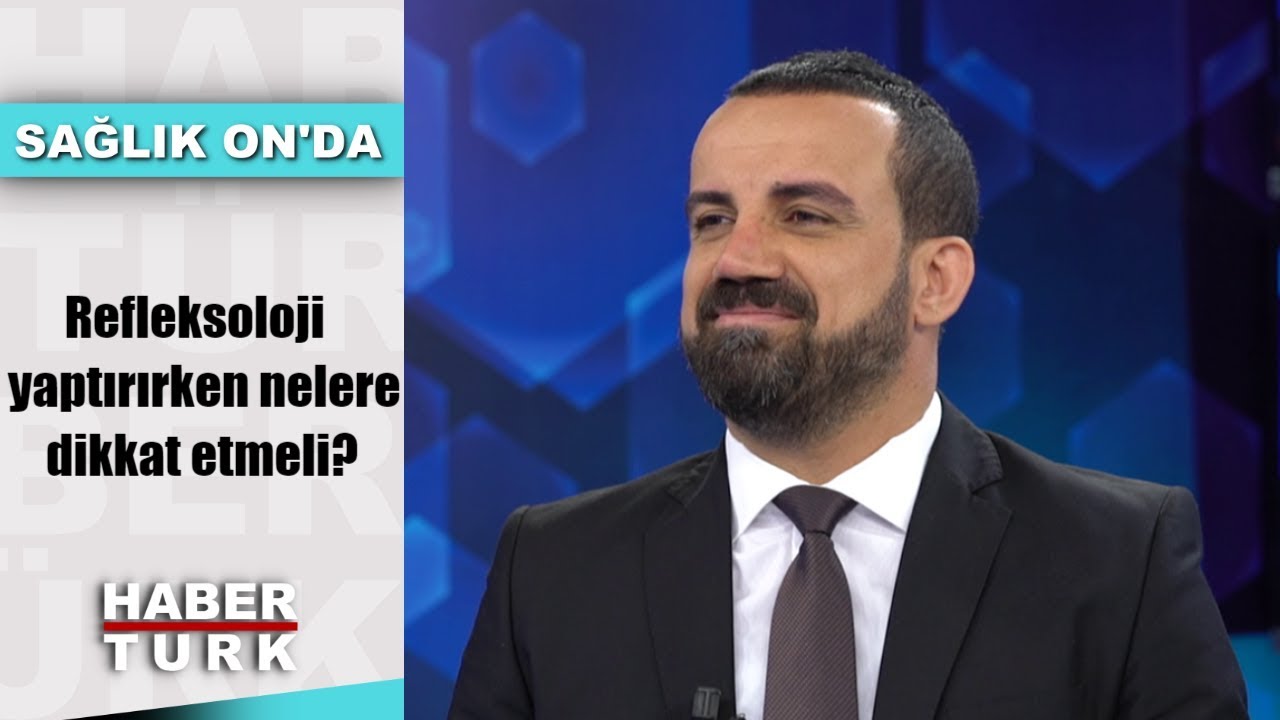 Sağlık ON'da - 7 Ekim 2019 (Refleksoloji yaptırırken nelere dikkat etmeli?)