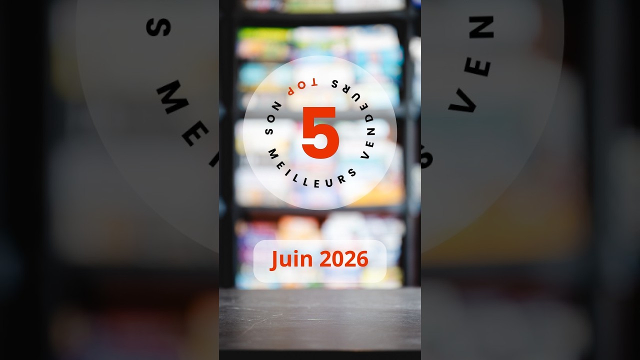 Top 5 Lillojeux | Nos meilleurs vendeurs de juin 2026