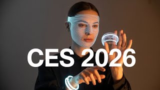 CES 2026: 15 Technologies That Will Change Everything