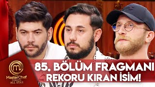 MasterChef Türkiye All Star 85. Bölüm Fragmanı