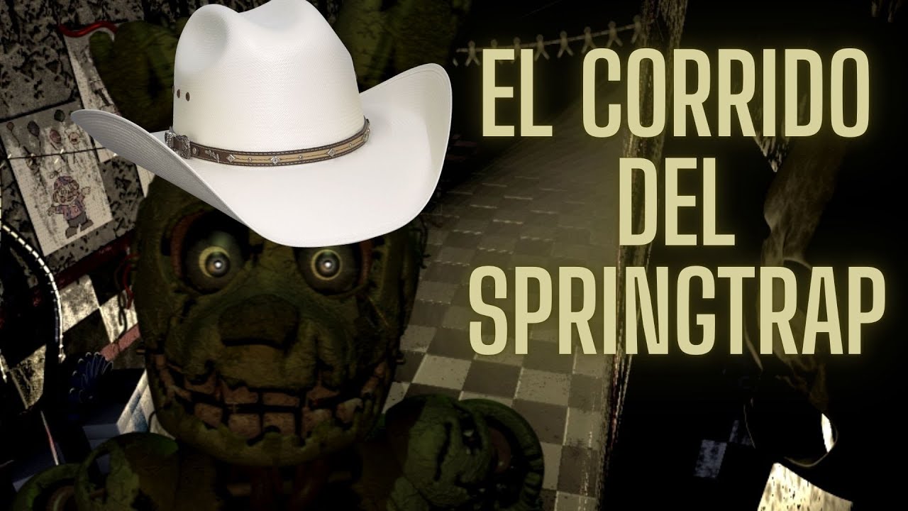 EL CORRIDO DEL SPRINGTRAP - Fierros y Sangre / FNaF 3