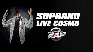 Soprano "Cosmo" en live - Planète Rap en public !