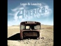 America - Love & Leaving