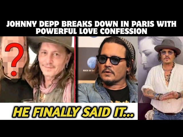 Johnny Depp's Heartfelt Love Story in Paris – Emotional Confession You  Can't Miss - YouTube
