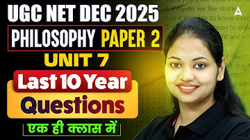 UGC NET Philosophy | UGC NET Philosophy Unit 7 Last 10 Year Question By Tejasvi Mam