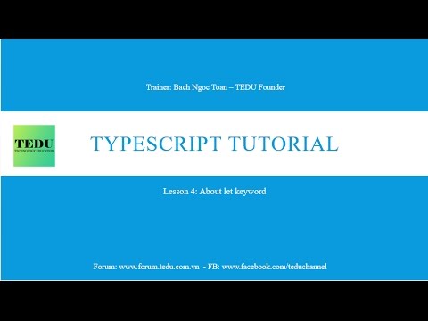 ES6 & TypeScript căn bản - Bài 4: Từ khóa let trong TypeScript