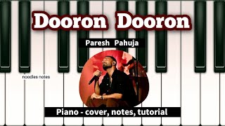 DOORON DOORON (unplugged) - Paresh Pahuja || PIANO - cover, notes, tutorial, instrumental