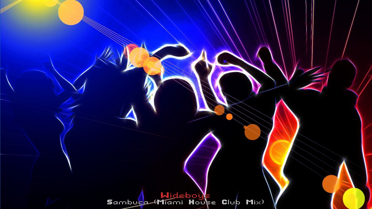 Wideboys - Sambuca (Miami House Club Mix)