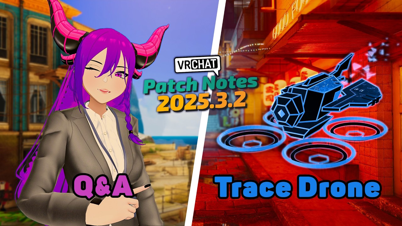 Drone Skins and Dev Q&A! | VRChat 2025.3.2 Patch Notes